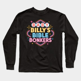 Baby Billy's Bible Bonkers Retro Vegas Style Vintage Righteous Gemstones Fan Art Logo Long Sleeve T-Shirt